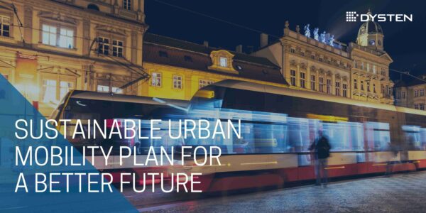 Sustainable Urban Mobility Plan for a better future - Smart City Displays